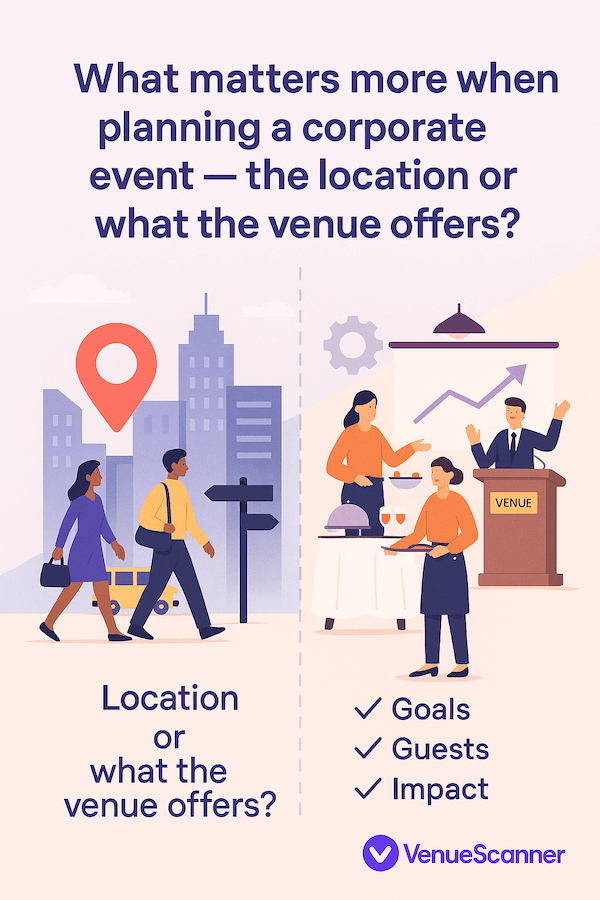 location or what the venue has to offer